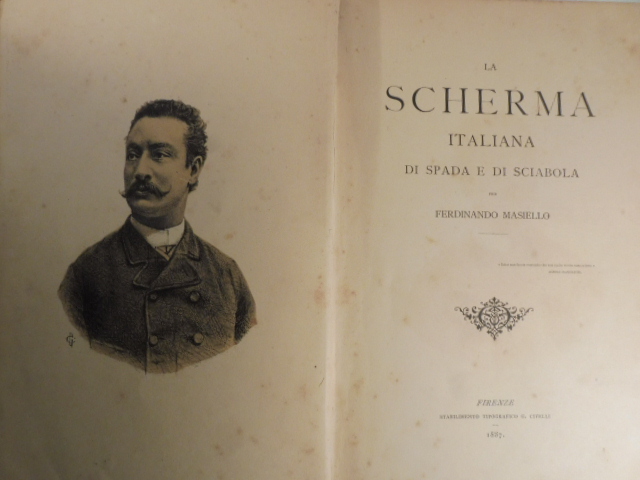 La scherma italiana di spada e di sciabola per Ferdinando …