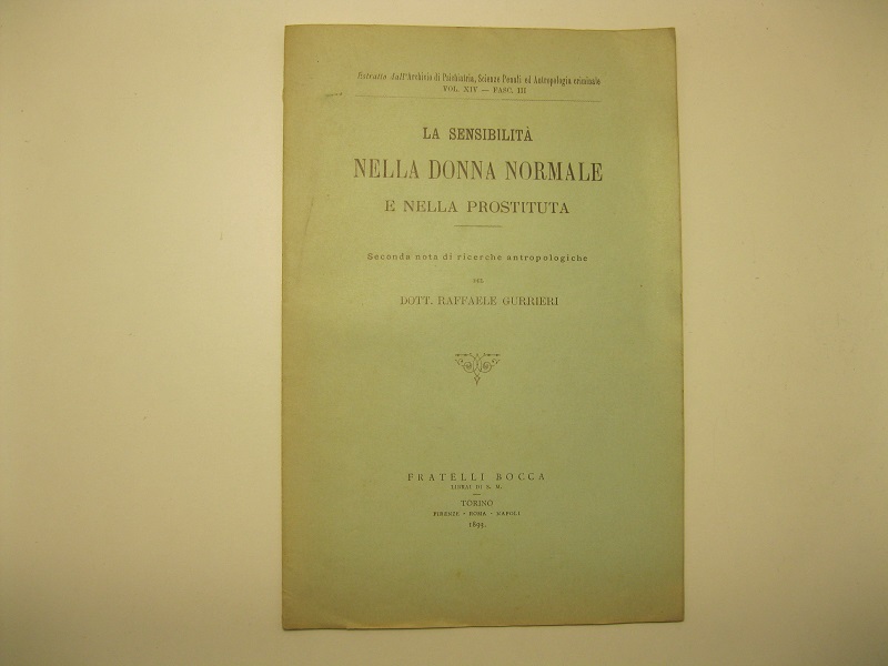 La sensibilita' nella donna normale e nella prostituta. Seconda nota …