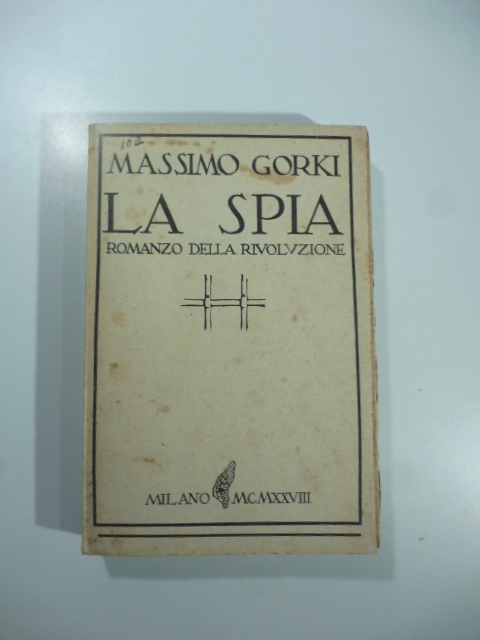 La Spia. Romanzo della rivoluzione