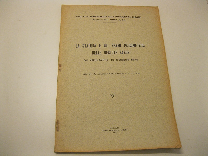 La statura e gli esami psicometrici delle reclute sarde. Estratto …