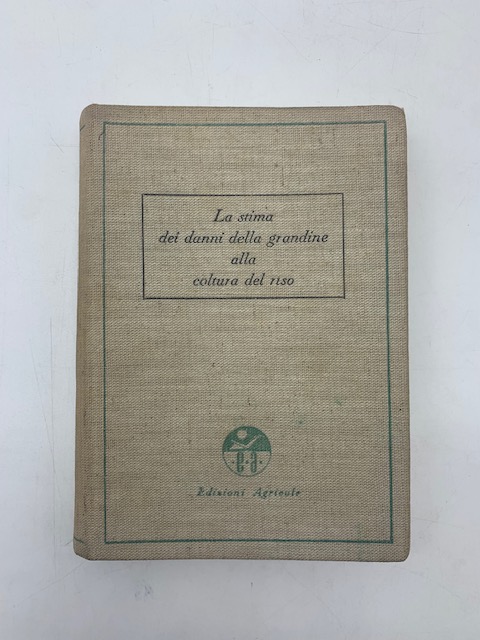 La stima dei danni della grandine alla coltura del riso