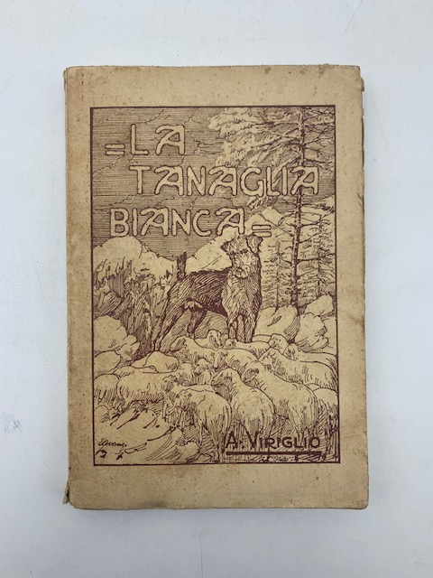 La tanaglia bianca. Novelle alpine