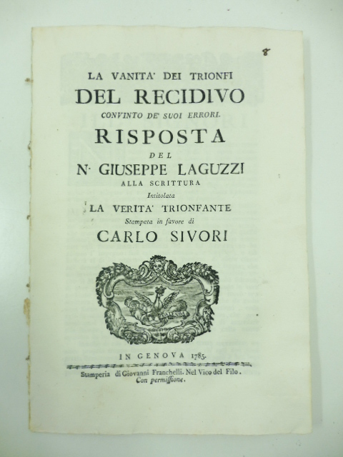 La vanita' dei trionfi del recidivo convinto dei suoi errori. …