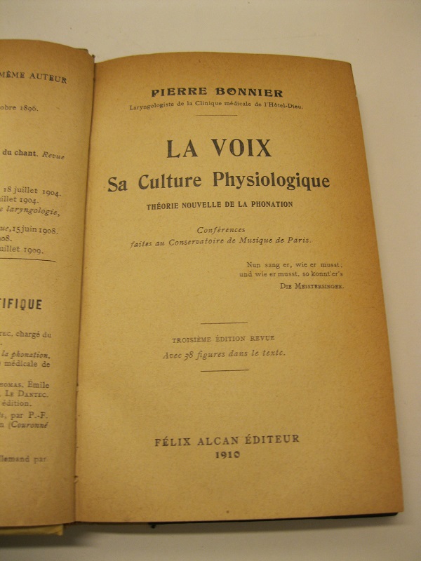 La voix. Sa Culture Physiologique. Theorie nouvelle de la phonation. …