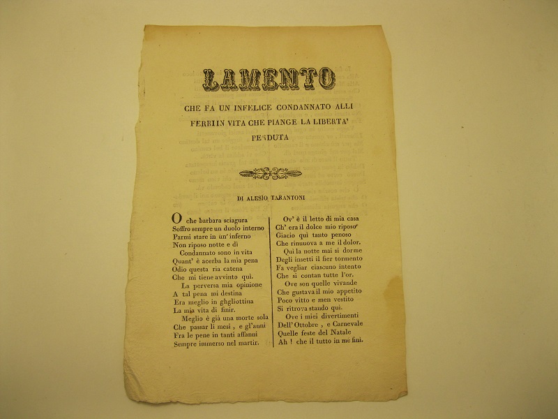 Lamento che fa un infelice condannato alli ferri in vita …