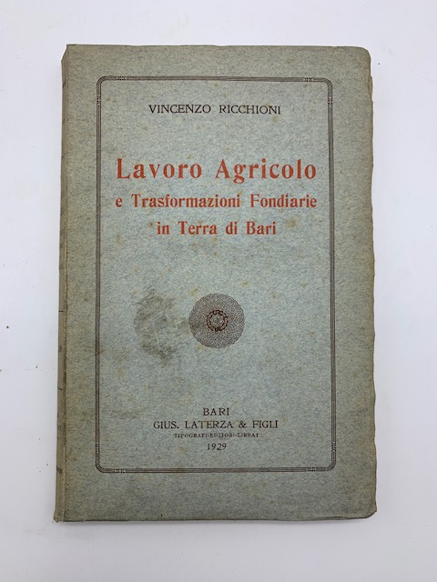 Lavoro agricolo e trasformazioni fondiarie in Terra di Bari