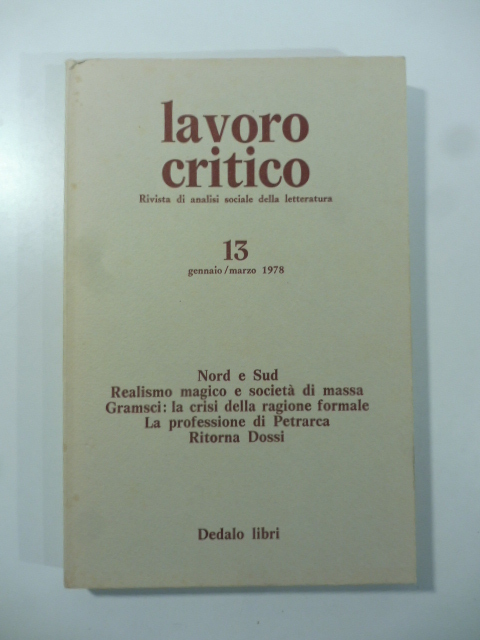 Lavoro critico. Rivista di analisi sociale della letteratura. 13. Gennaio/marzo …