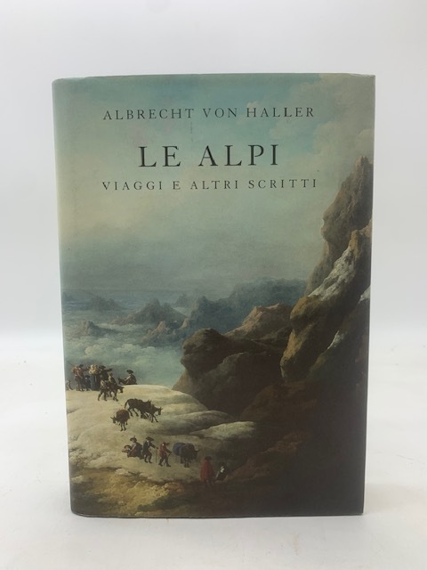 Le Alpi e altri scritti