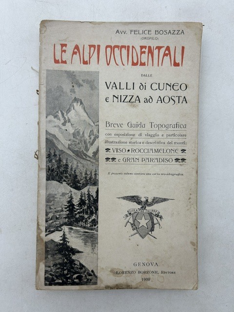 Le Alpi occidentali. Dalle Valli di Cuneo e Nizza ad …