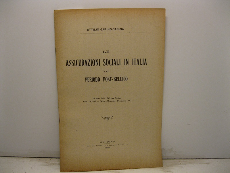 Le assicurazioni sociali in Italia nel periodo post-bellico. Estratto dalla …