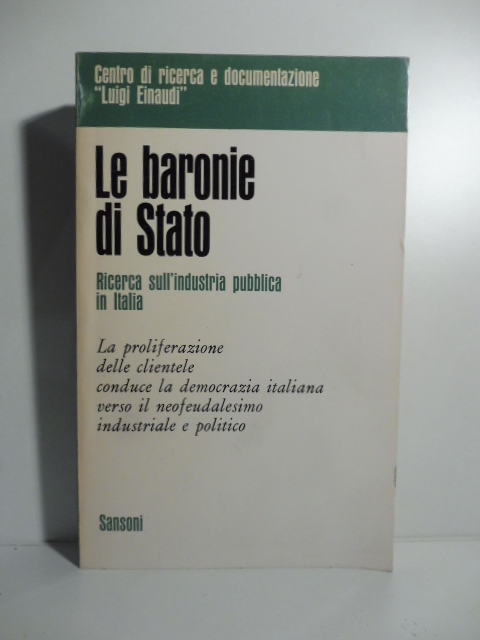 Le baronie di Stato ricerca sull'industria pubblica in Italia