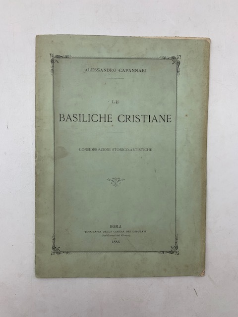 Le basiliche cristiane. Considerazioni storico artistiche