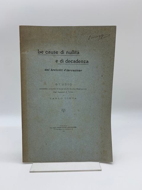 Le cause di nullita' e di decadenza dei brevetti d'invenzione. …