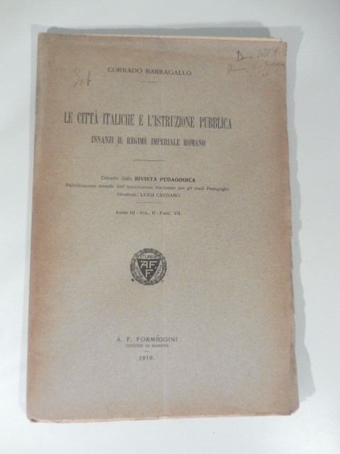 Le citta' italiche e l'istruzione pubblica innanzi il regime imperiale …