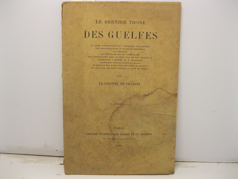Le dernier trone des guelfes. La reine d'Angleterre et l'empereur …