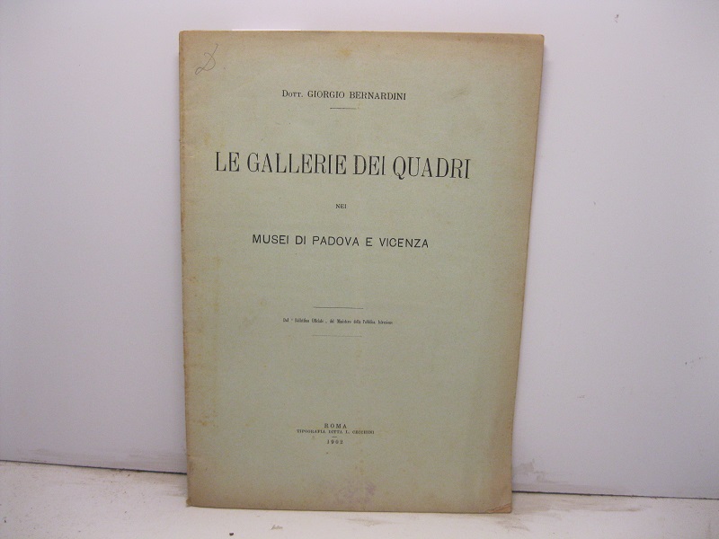 Le gallerie dei quadri nei musei di Padova e Vicenza.