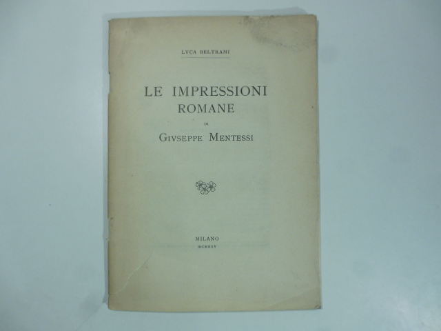 Le impressioni romane di Giuseppe Mentessi