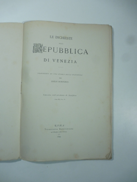 Le inchieste della Repubblica di Venezia. Frammenti di una storia …