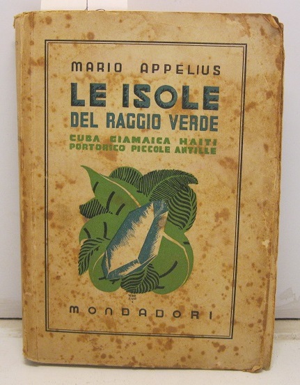 Le isole del raggio verde. Cuba, Giamaica, Haiti, Portorico e …