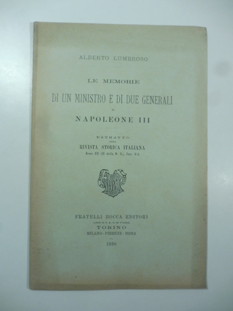 Le memorie di un Ministro e di due Generali di …