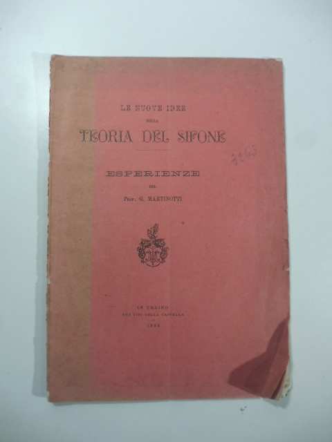 Le nuove idee sulla teoria del sifone. Esperienze