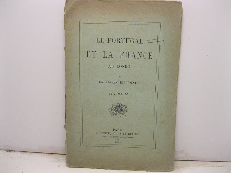 Le Portugal et la France au Congo par un ancien …