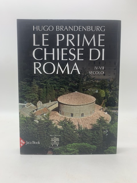 Le prime Chiese di Roma IV-VII secolo