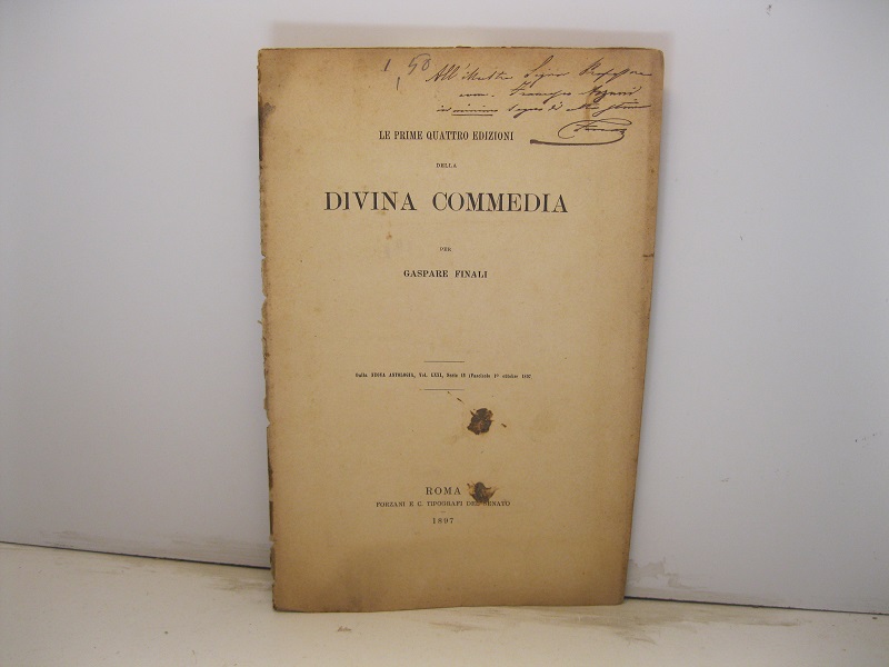 Le prime quattro edizioni della Divina Commedia. Dalla Nuova Antologia, …