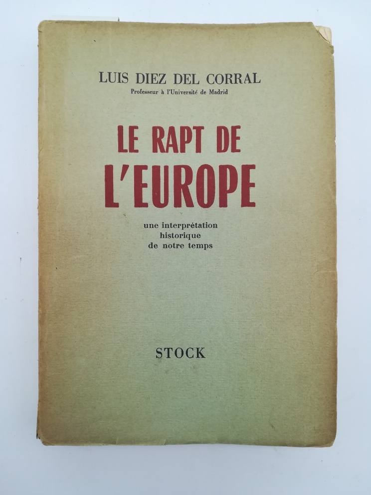 Le rapt d'Europe. Une interpretation historique de notre temps