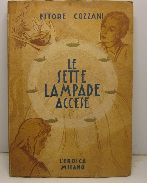 Le sette lampade accese. Seconda edizione corretta. Copertina di Dyalma …