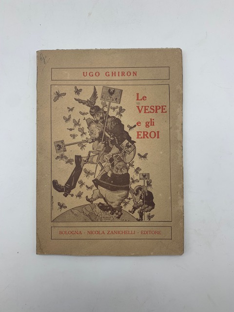 Le vespe e gli eroi. Epigrammi di guerra