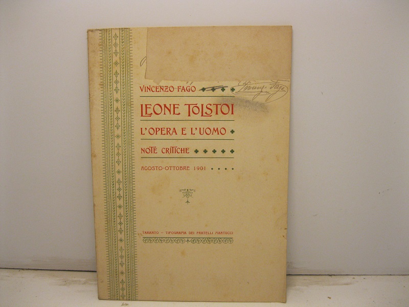 Leone Tolstoi. L'opera e l'uomo. Note critiche, agosto-ottobre MCMI