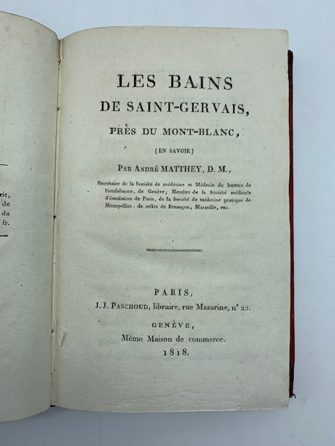 Les bains de Saint-Gervais pres du Mont-Blanc (en Savoie)