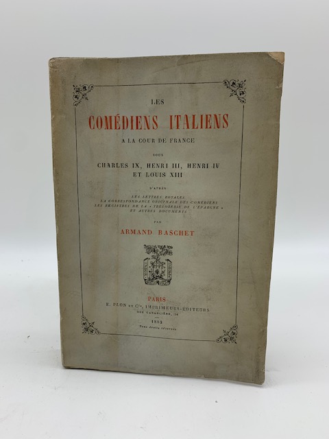 Les comediens italiens a la cour de France sous Charles …