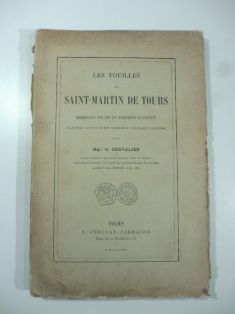 Les fouilles de Saint-Martin de Tours. Recherches sur les six …