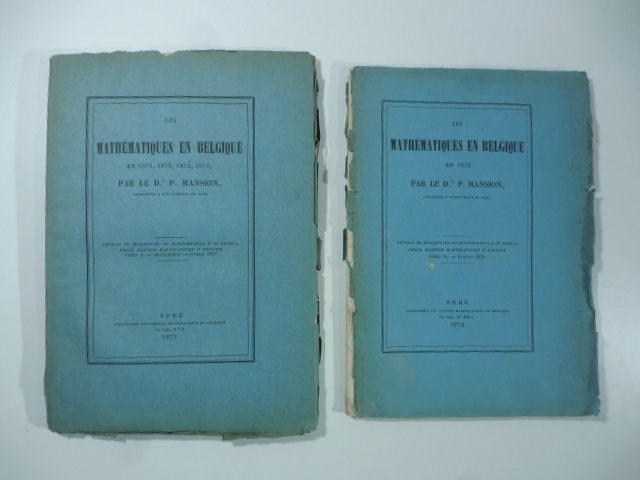 Les mathematiques en Belgique en 1871, 1873, 1874, 1875; Les …