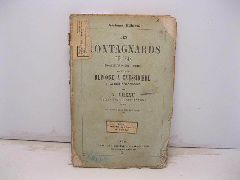 Les montagnards de 1848. Encore quatre nouveaux chapitres precedes d'une …