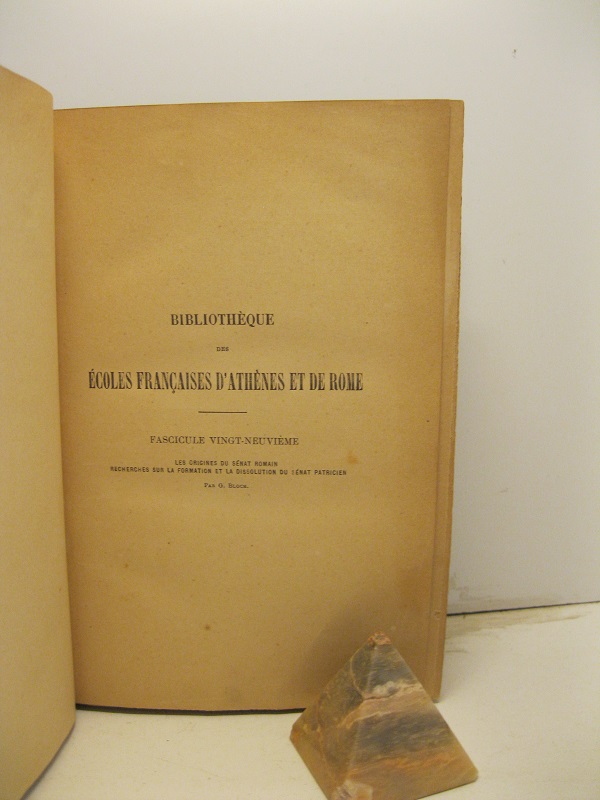 Les origines du senat romain. Recherches sur la formation et …