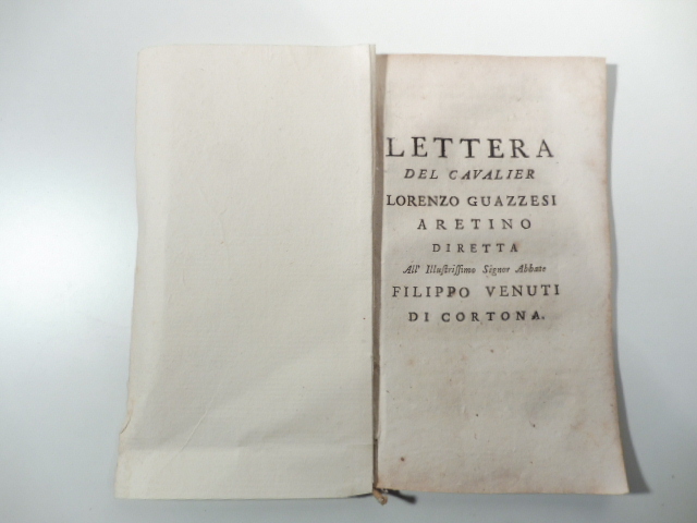 Lettera del cavalier Lorenzo Guazzesi aretino diretta all'illustrissimo Signor abbate …