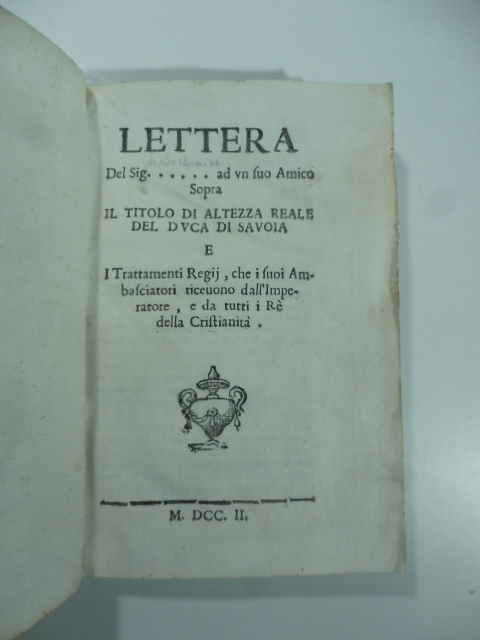 Lettera del Sig.ad un suo amico sopra il titolo di …