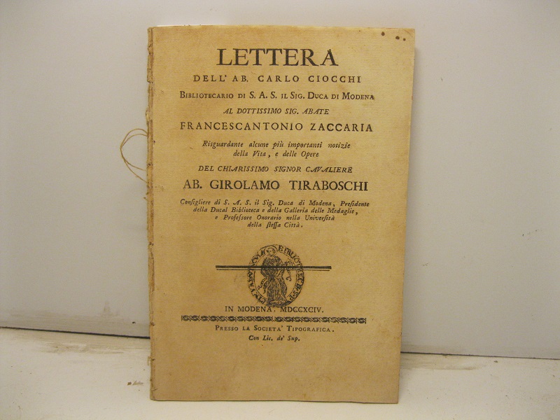 Lettera dell'ab. Carlo Ciocchi bibliotecario di S. A. S. il …