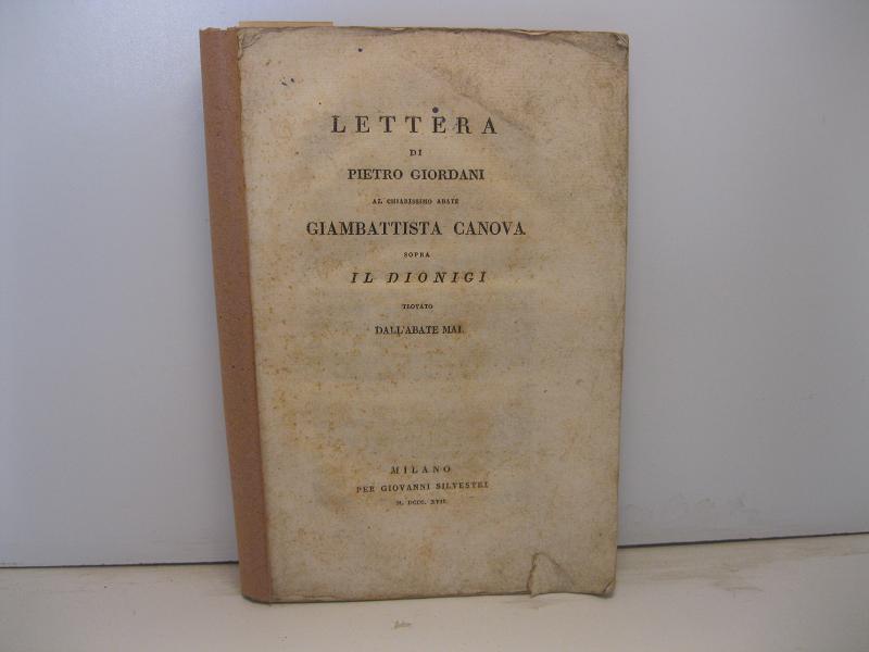 Lettera di Pietro Giordani al Chiarissimo Abate Giambattista Canova sopra …
