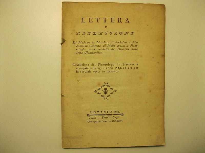 Lettera e riflessioni, di Madama la Marchesa di Rochefort a …