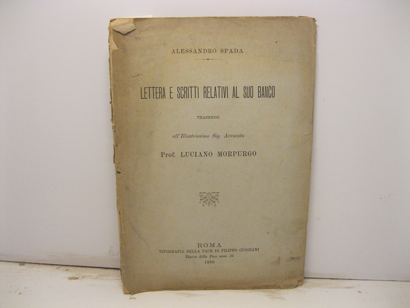Lettera e scritti relativi al suo banco trasmessi all'Illustrissimo Sig. …