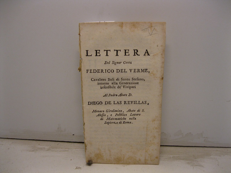 Lettera intorno alla generazione insensibile de' vivipari al Padre Abate …
