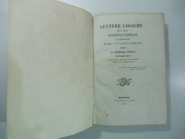Lettere logiche dell'abate Severino Fabriani al professore Marc'Antonio Parenti sopra …