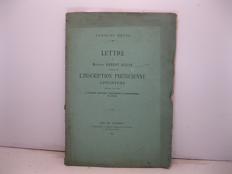 Lettre a Monsieur Ernest Renan a propos de l'inscription phe'nicienne …