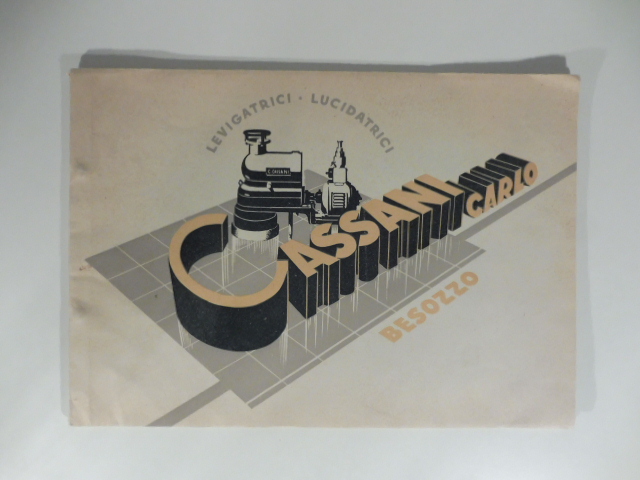 Levigatrici, lucidatrici Carlo Cassani, Besozzo. Catalogo