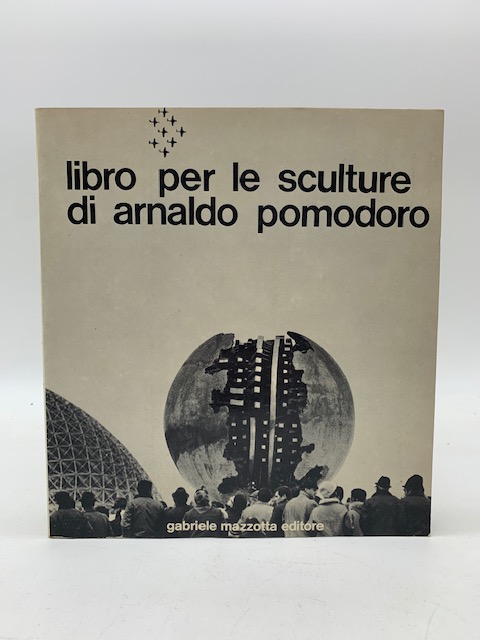 Libro per le sculture di Arnaldo Pomodoro