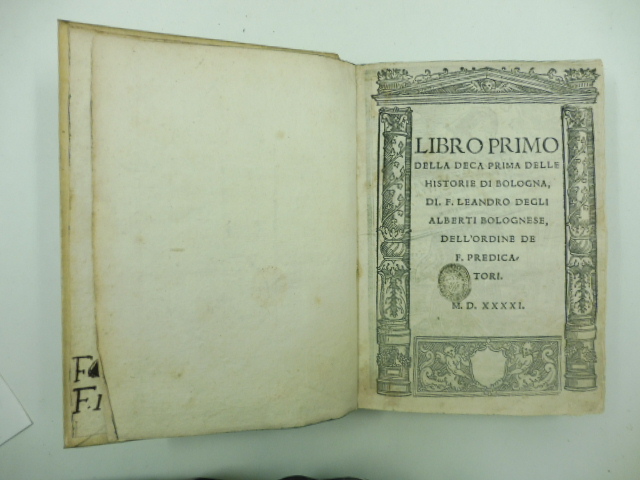 Libro primo (-decimo) della deca prima delle Historie di Bologna …